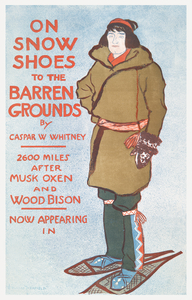 On Snow Shoes to The Barren Grounds by Casper W. Whitney 1896 by Edward Penfield