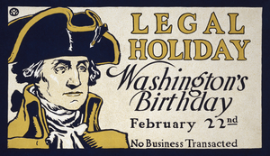 Legal holiday Washingtons birthday ca. 1890 by Edward Penfield