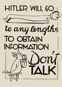 Hitler Will Go to Any Lengths to Obtain Information – Don’t Talk