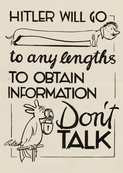 Hitler Will Go to Any Lengths to Obtain Information – Don’t Talk Print