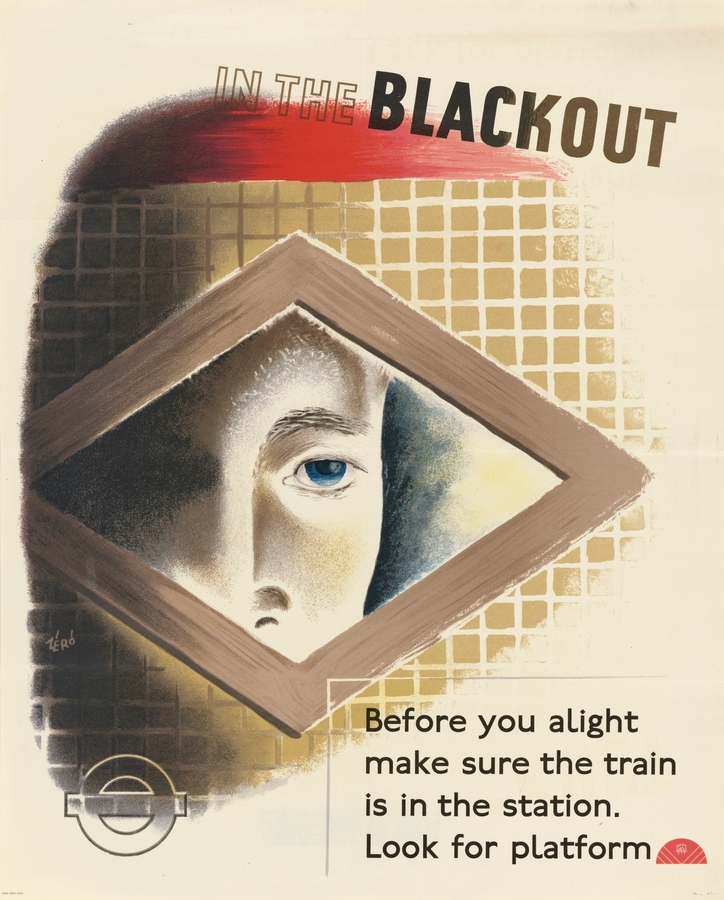 In the Blackout – Before You Alight Make Sure the Train is in the Station – Look for Platform  Print
