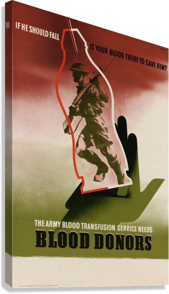 The Army Blood Transfusion Service Needs Blood Donors Canvas Print