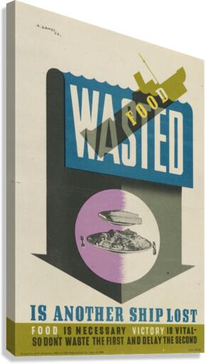 Wasted Food is Another Ship Lost Canvas Print