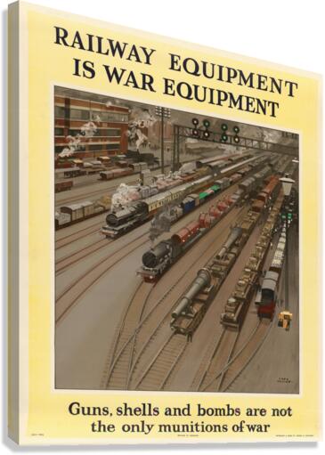 Railway Equipment is War Equipment Canvas Print