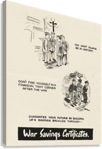 You Won’t Always be in Uniform… Canvas Print