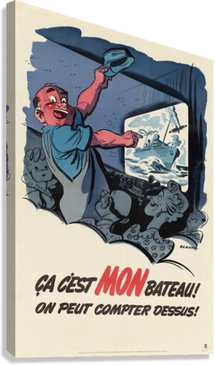 Ca C’est Mon Bateau! On Peut Compter Dessus! Canvas Print