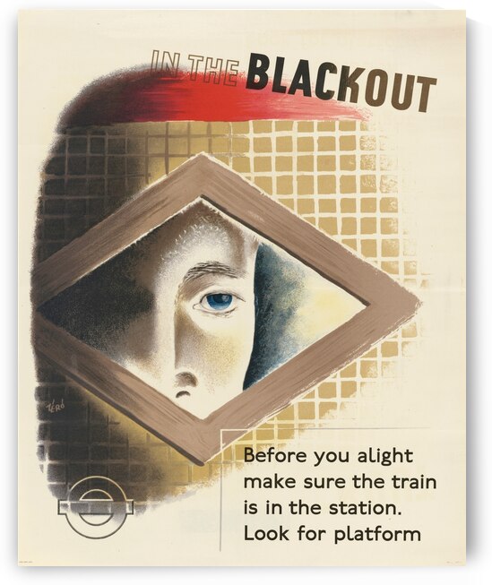 In the Blackout – Before You Alight Make Sure the Train is in the Station – Look for Platform by IStockHistory com