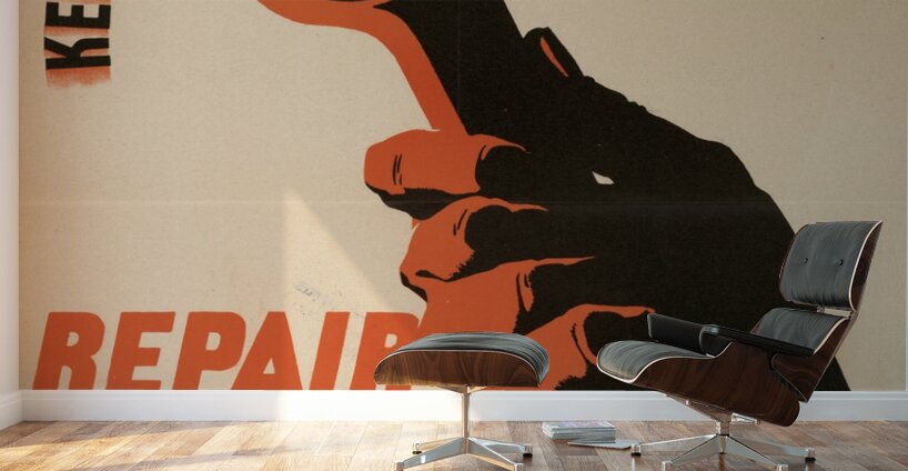 Keep the Wheels Turning! Repair Work is Vital to the War Effort Wall Murals