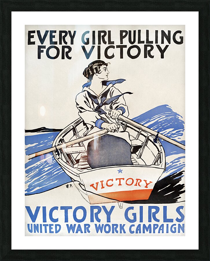 Every Girl Pulling for Victory Victory Girls United War Work Campaign 1918 by Edward Penfield Picture Frame print