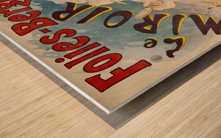 Folies-Bergère Le Miroir 1892 Poster by Jules Chéret Wood print